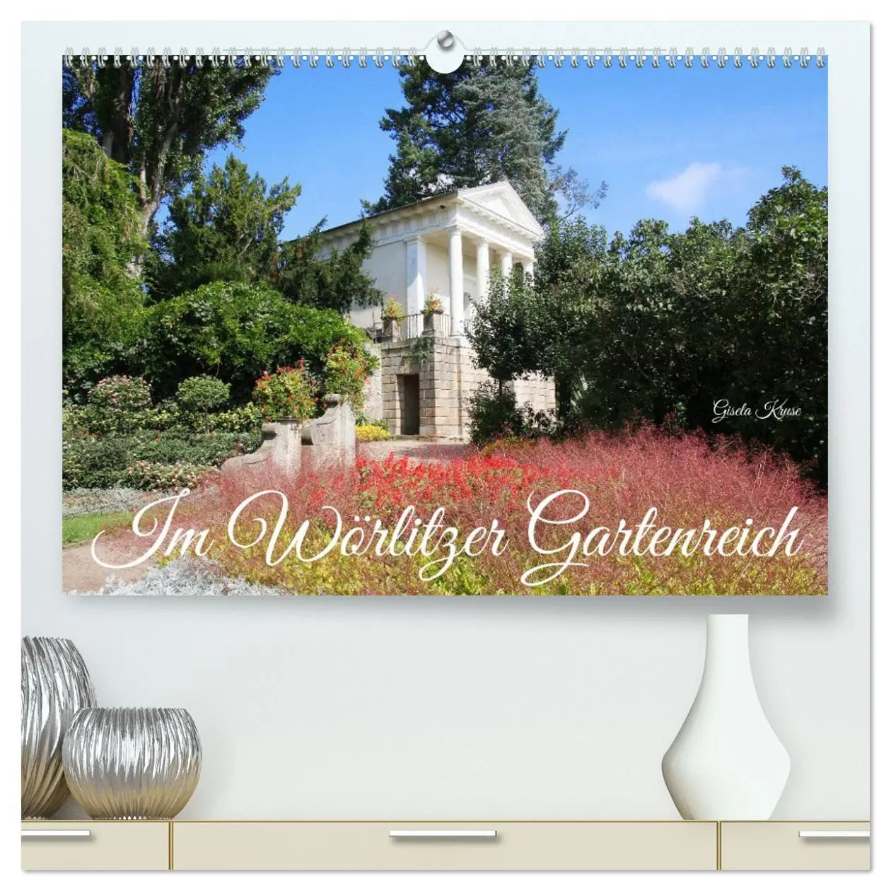 Cover: 9783457446706 | Im Wörlitzer Gartenreich (hochwertiger Premium Wandkalender 2026...