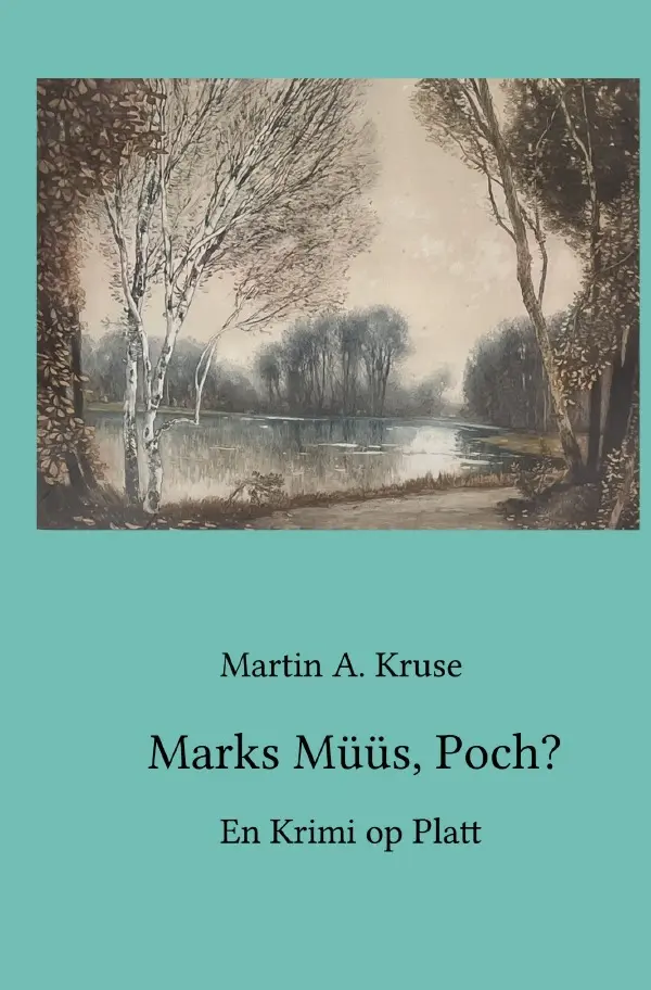 Cover: 9783565116706 | Marks Müüs, Poch? | En Krimi op Platt. DE | Martin A. Kruse | Buch