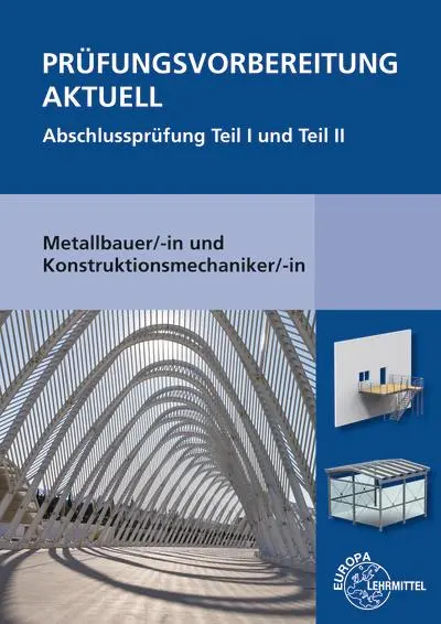 Cover: 9783808516706 | Prüfungsvorbereitung aktuell Metallbauer/-in und...