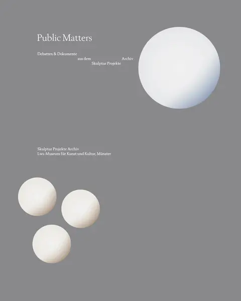 Cover: 9783960986706 | Public Matters. Debatten &amp; Dokumente aus dem Skulptur Projekte Archiv
