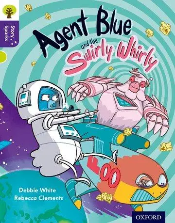 Cover: 9780198356806 | Oxford Reading Tree Story Sparks: Oxford Level 11: Agent Blue and...