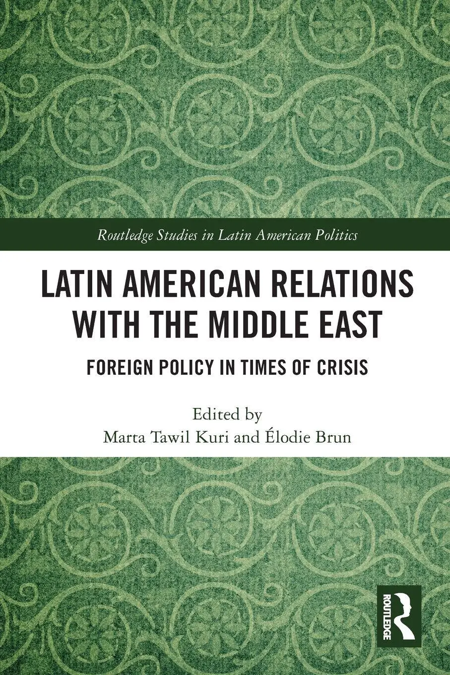 Cover: 9781032206806 | Latin American Relations with the Middle East | Kuri (u. a.) | Buch