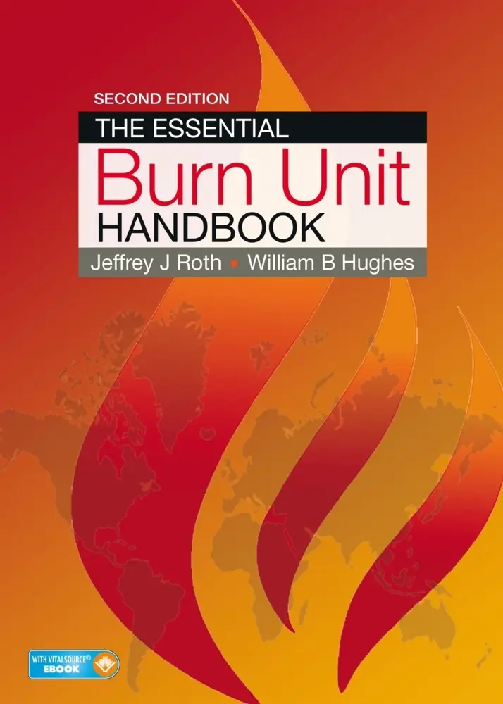 Cover: 9781626236806 | The Essential Burn Unit Handbook | With eBook | Jeffrey Roth (u. a.)