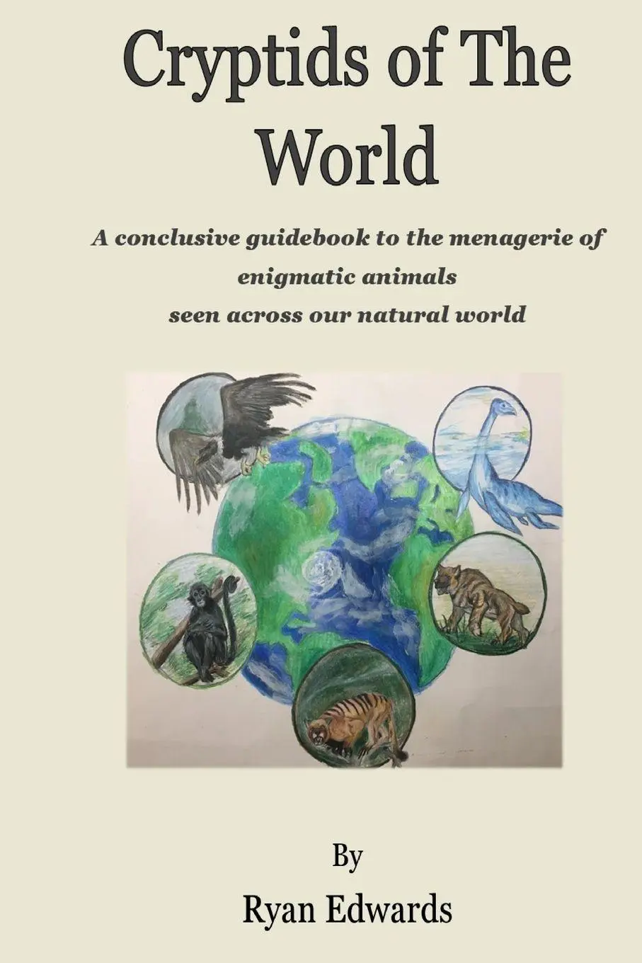 Cover: 9781737736806 | Cryptids of the World | Ryan Edwards | Taschenbuch | Englisch | 2021