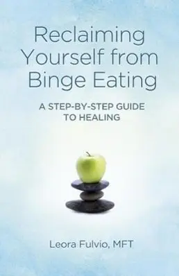 Cover: 9781780996806 | Reclaiming Yourself from Binge Eating | Leora Fulvio | Taschenbuch