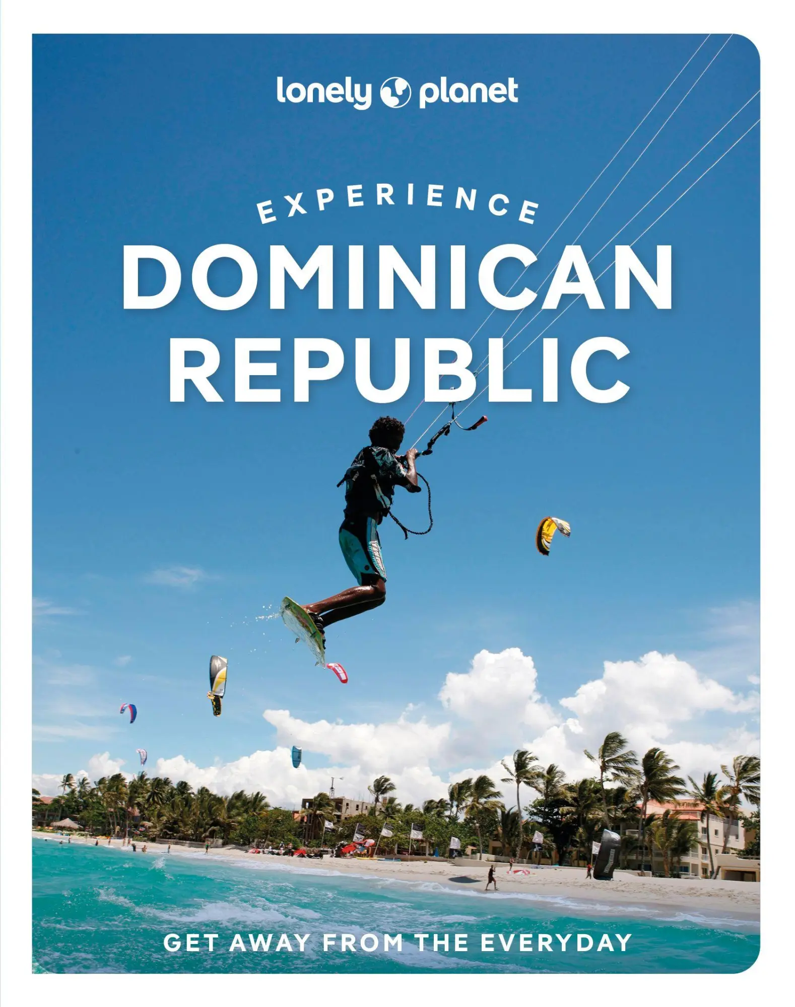 Cover: 9781837586806 | Lonely Planet Experience Dominican Republic | Michael Grosberg (u. a.)
