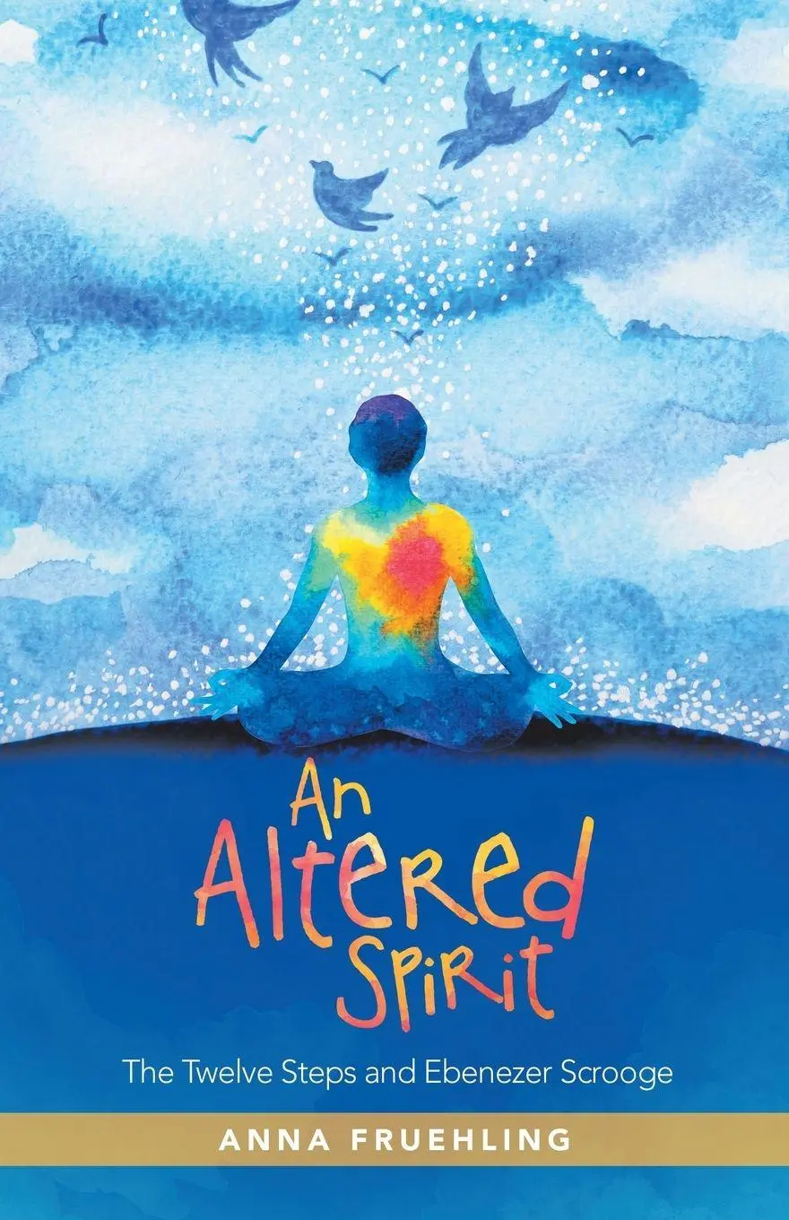 Cover: 9781982266806 | An Altered Spirit | The Twelve Steps and Ebenezer Scrooge | Fruehling