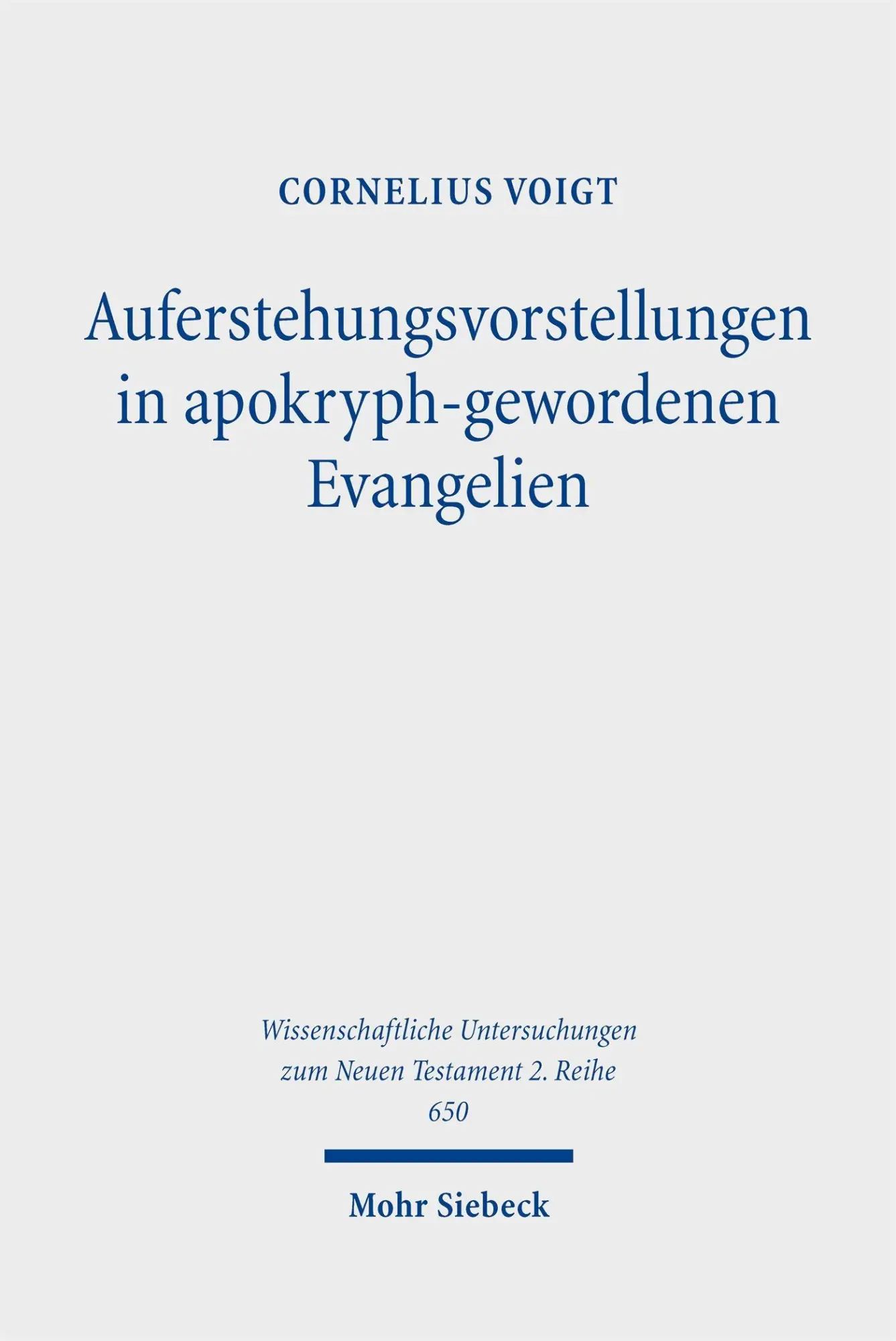 Cover: 9783161636806 | Auferstehungsvorstellungen in apokryph-gewordenen Evangelien | Voigt