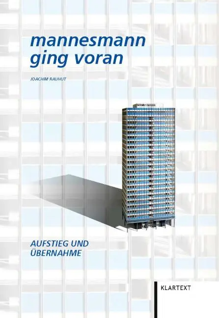 Cover: 9783837526806 | Mannesmann ging voran. Aufstieg und Übernahme | Joachim Rauhut | Buch
