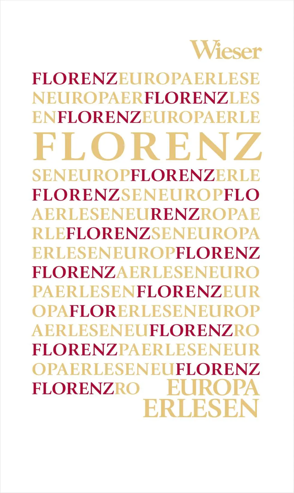 Cover: 9783990296806 | Florenz | Dareg A. Zabarah-Chulak | Buch | Europa Erlesen | 300 S.