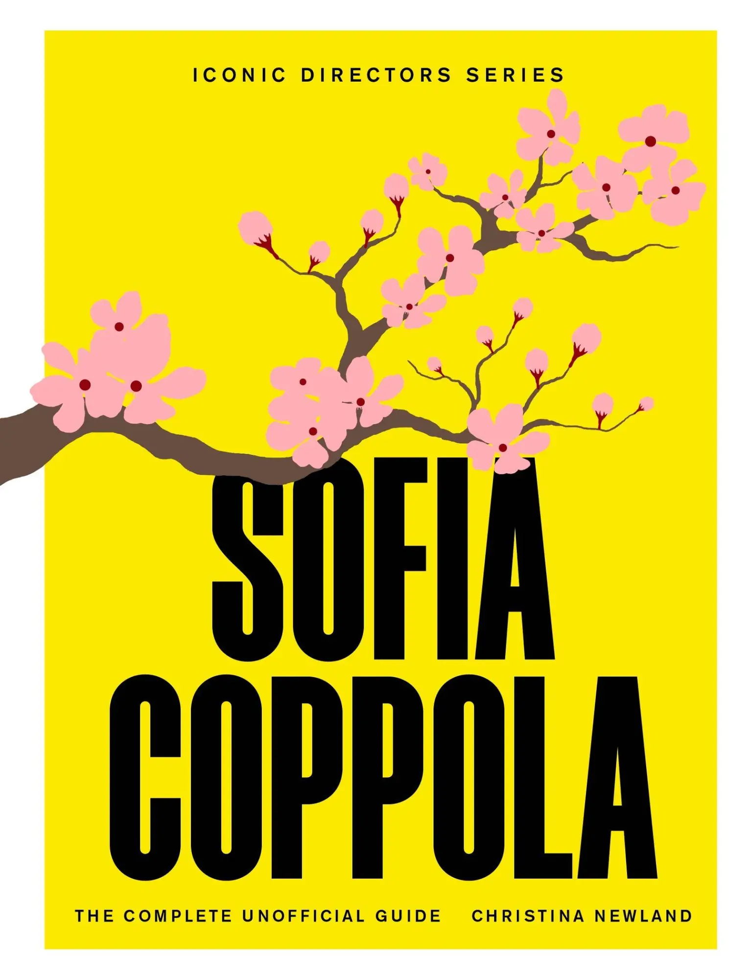 Cover: 9781529446906 | Sofia Coppola | The Complete Unofficial Guide | Christina Newland