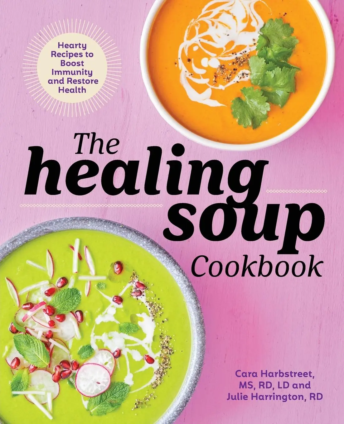 Cover: 9781641526906 | The Healing Soup Cookbook | Ld Cara Harbstreet (u. a.) | Taschenbuch