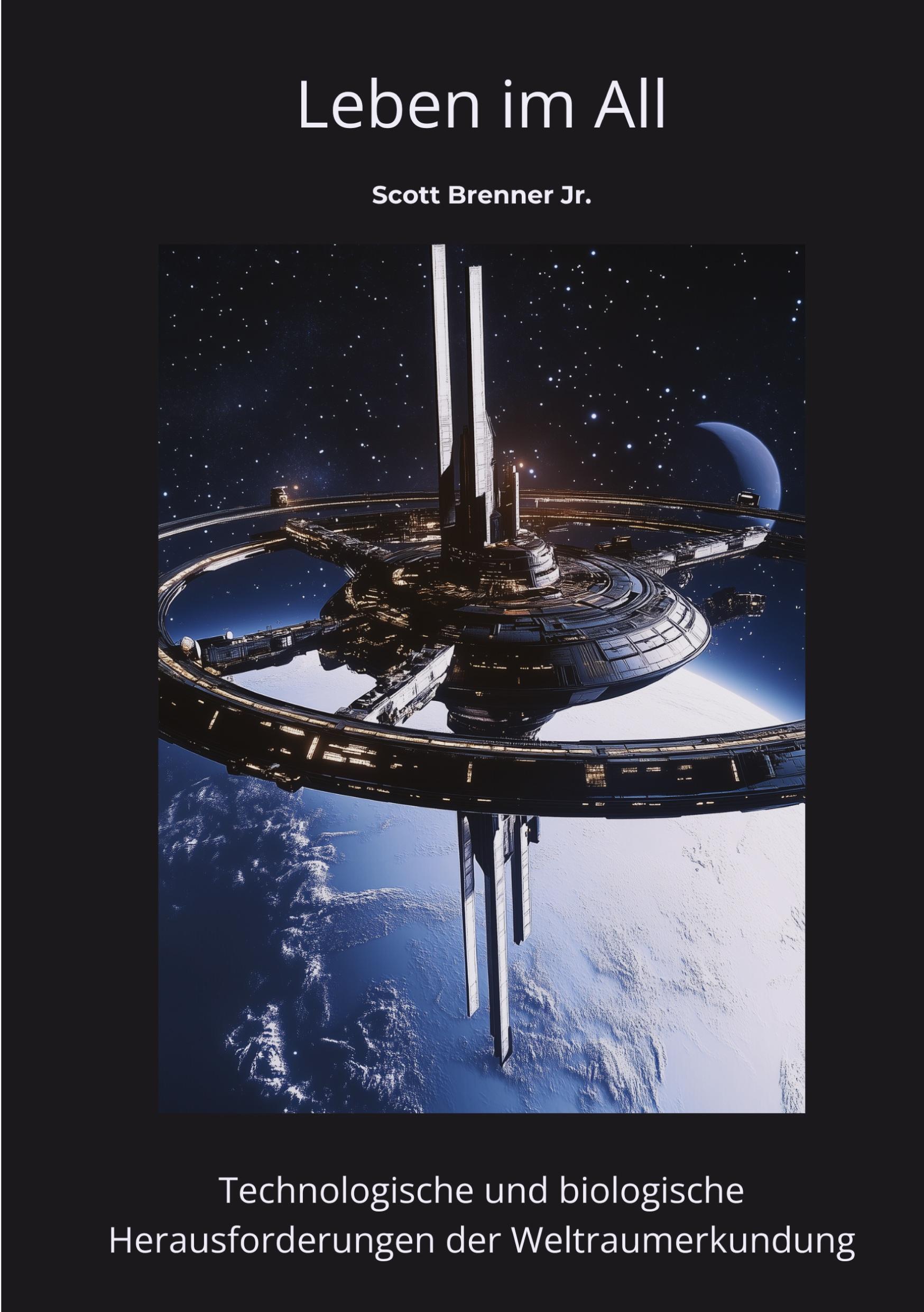 Cover: 9783384476906 | Leben im All | Scott Brenner Jr. | Taschenbuch | 260 S. | Deutsch