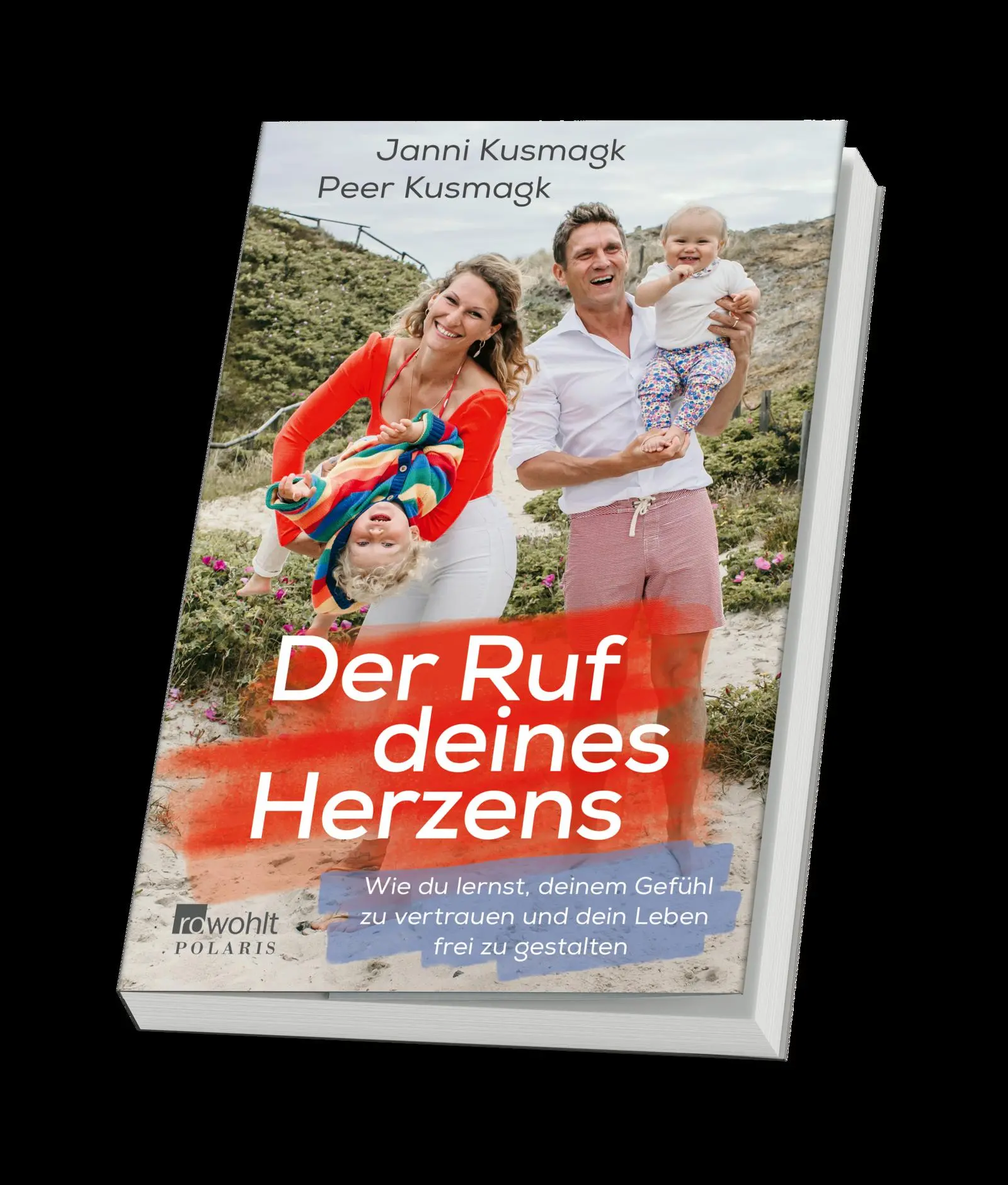 Bild: 9783499006906 | Der Ruf deines Herzens | Janni Kusmagk (u. a.) | Taschenbuch | 224 S.