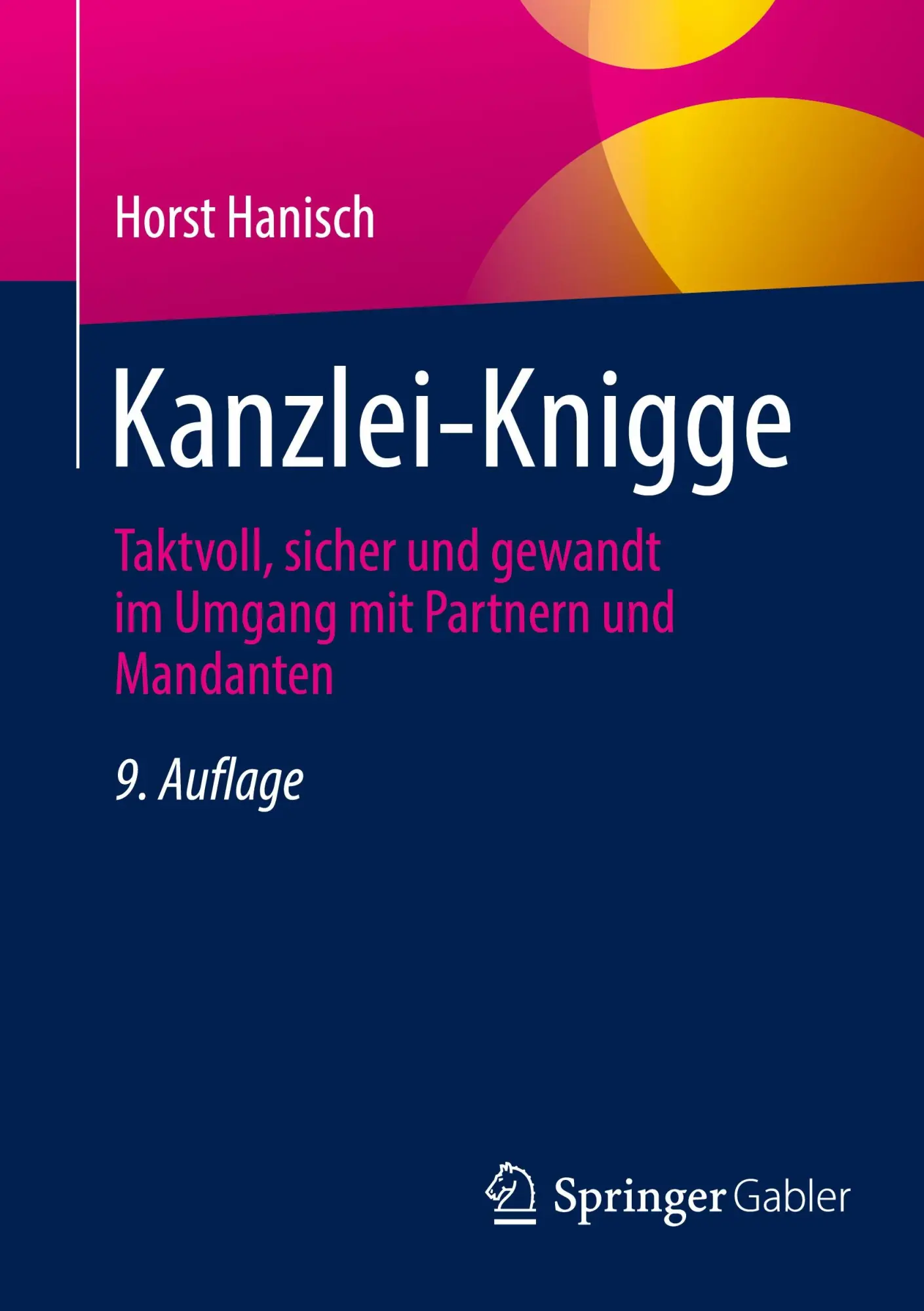 Cover: 9783658496906 | Kanzlei-Knigge | Horst Hanisch | Taschenbuch | xviii | Deutsch | 2025