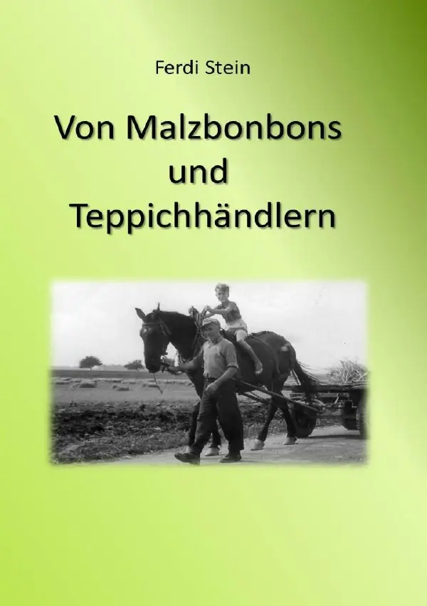 Cover: 9783844267006 | Von Malzbonbons und Teppichhändlern | Geschichten von Früher und Heute