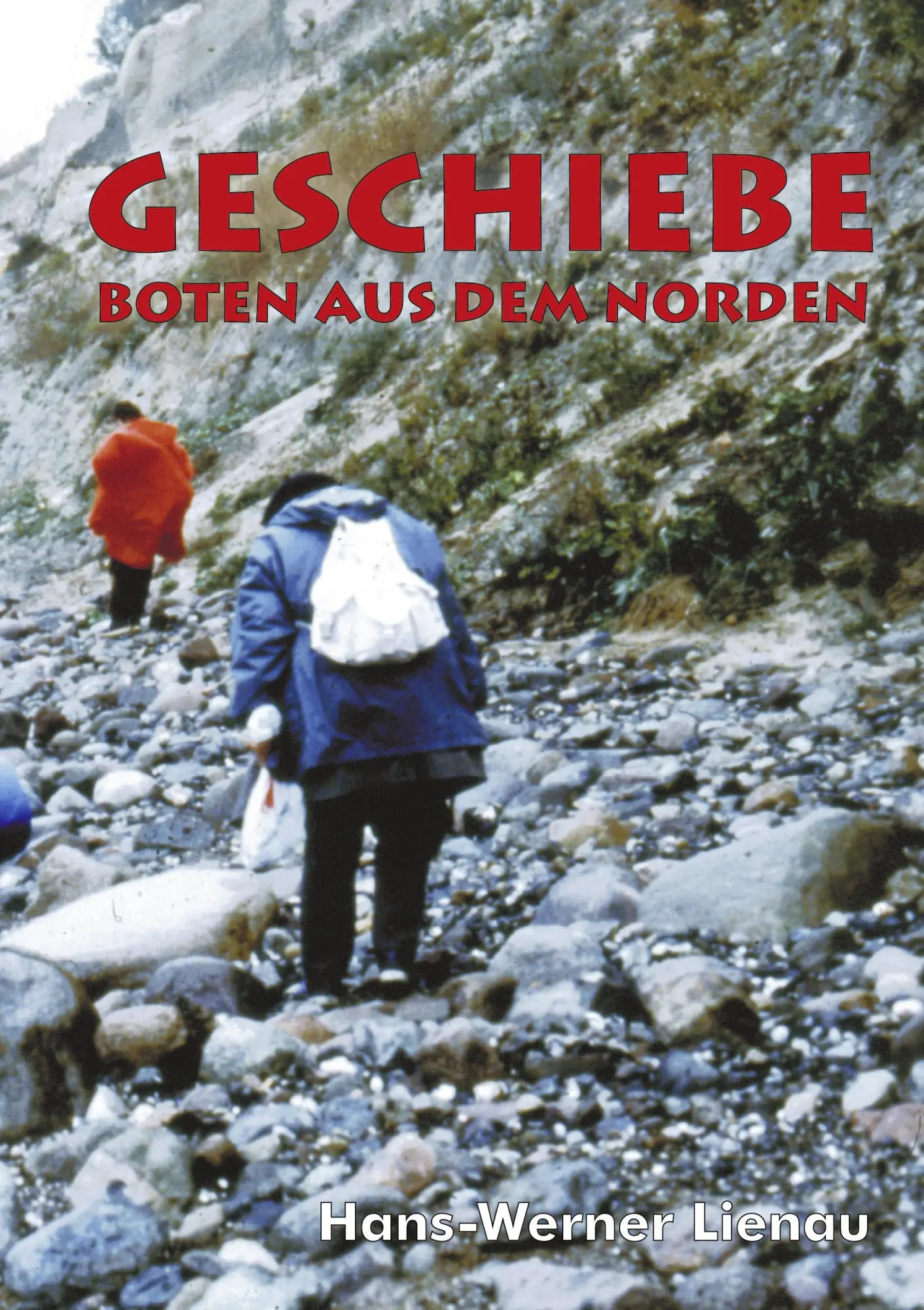 Cover: 9783930467006 | Geschiebe - Boten aus dem Norden | Hans-Werner Lienau | Taschenbuch