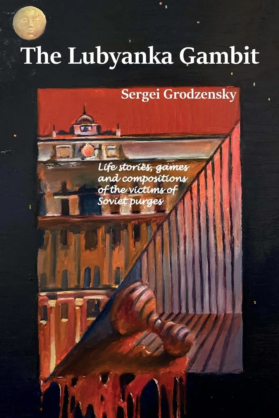 Cover: 9785604177006 | The Lubyanka Gambit | Sergei Grodzensky | Taschenbuch | Englisch