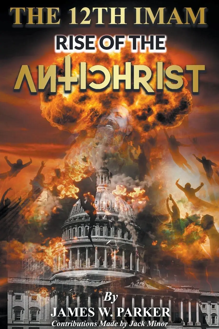 Cover: 9798223307006 | The 12th Imam Rise of the Antichrist | James W Parker | Taschenbuch