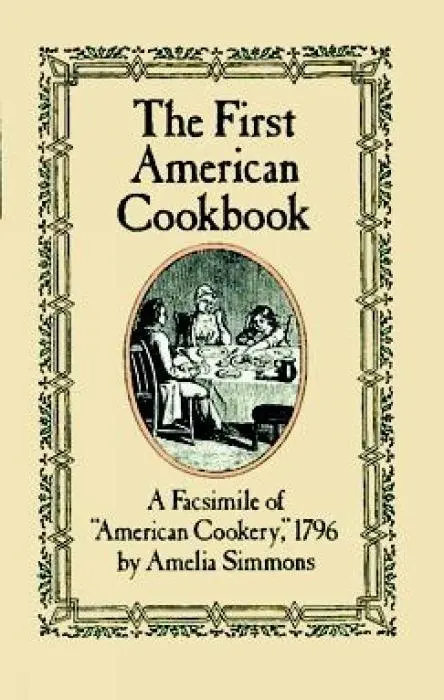 Cover: 9780486247106 | The First American Cookbook | A Facsimile of American Cookery, 1796