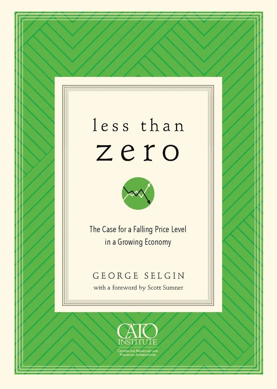 Cover: 9781948647106 | Less Than Zero | George Selgin | Taschenbuch | Kartoniert / Broschiert