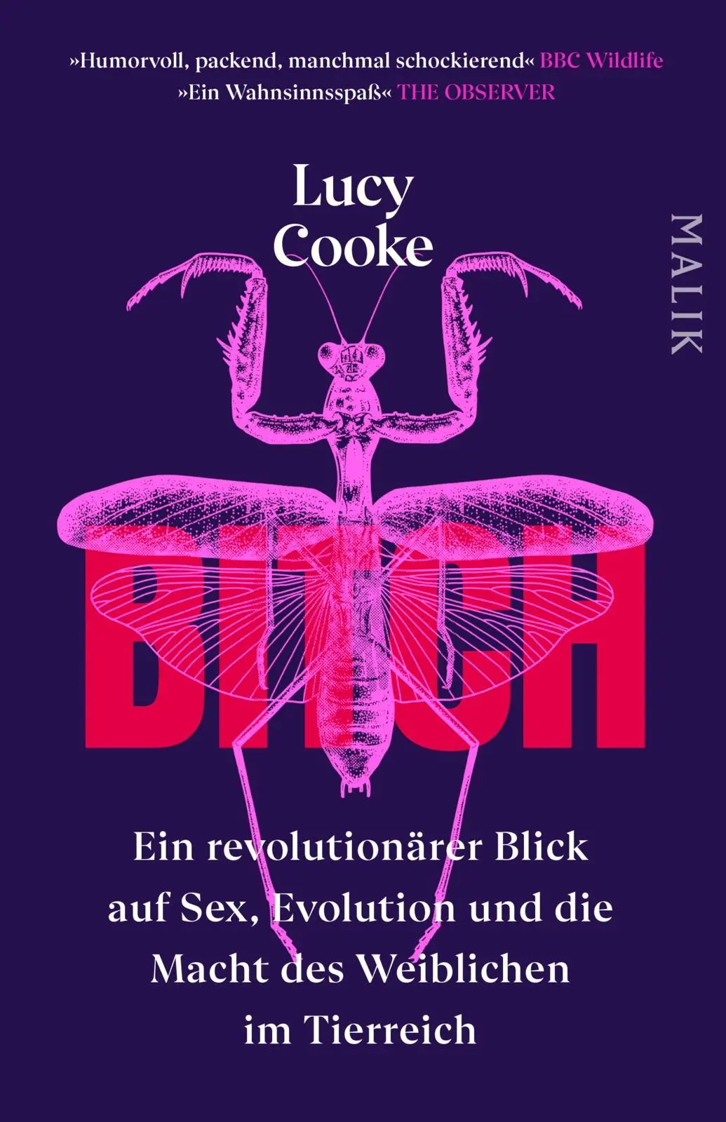 Cooke, Lucy: Bitch - Ein revolutionärer Blick auf Sex, Evolution und die Macht des Weiblichen im Tierreich
