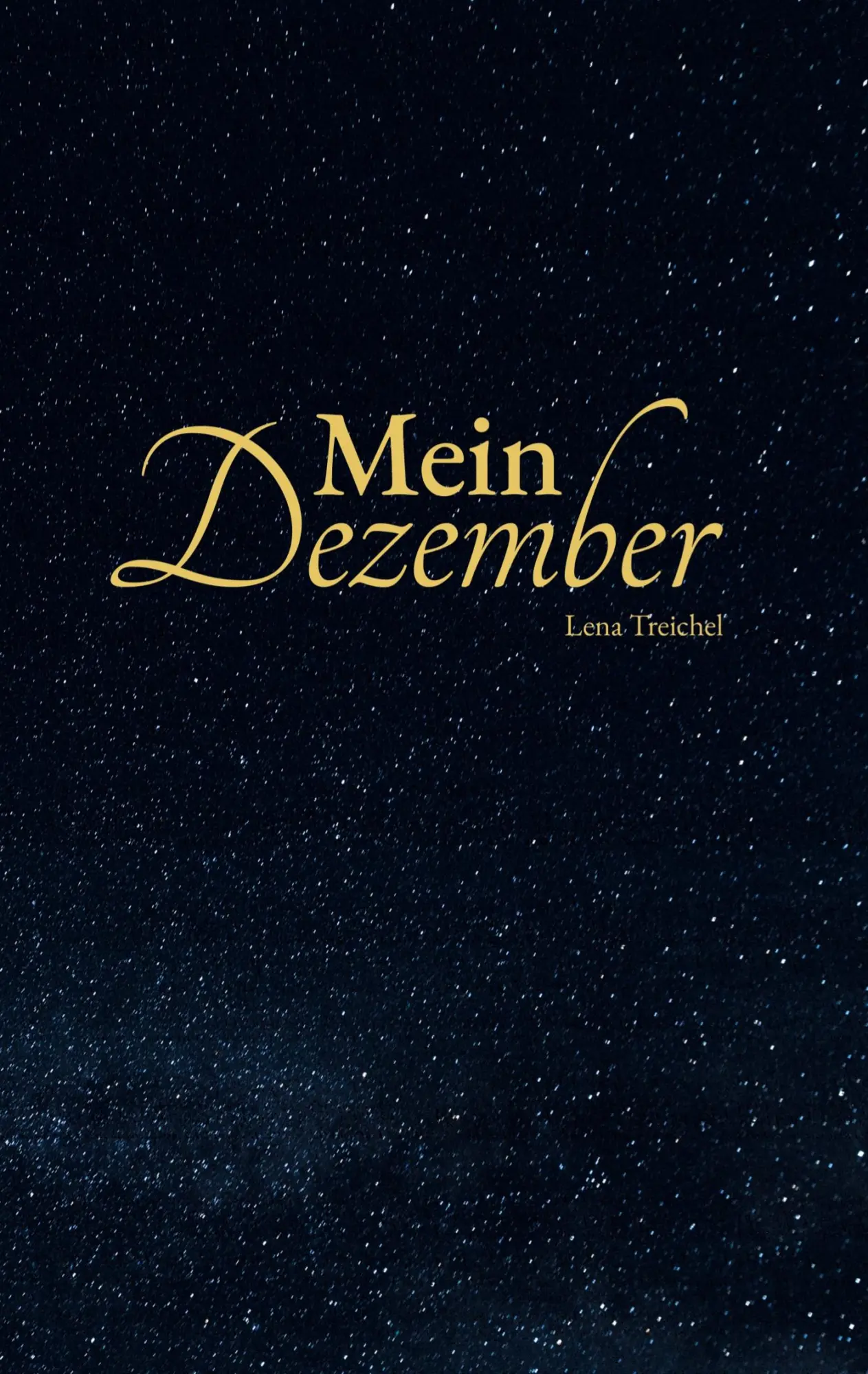 Cover: 9783759737106 | Mein Dezember | Eine Adventskalendergeschichte | Lena Treichel | Buch