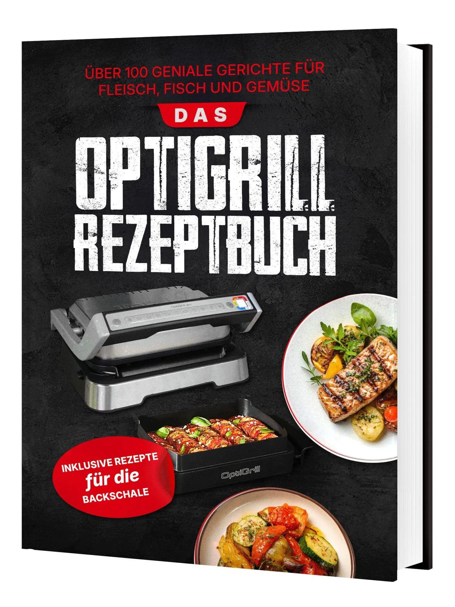 Cover: 9783911647106 | Das Tefal OptiGrill Rezeptbuch: Über 100 geniale Gerichte für...