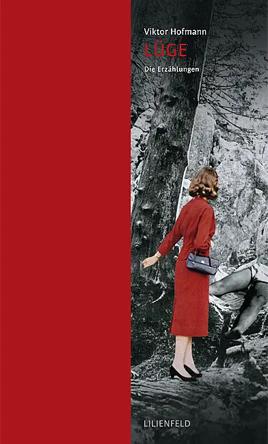 Cover: 9783940357106 | Lüge | Die Erzählungen | Viktor Hofmann | Buch | HALBLN | Gebunden