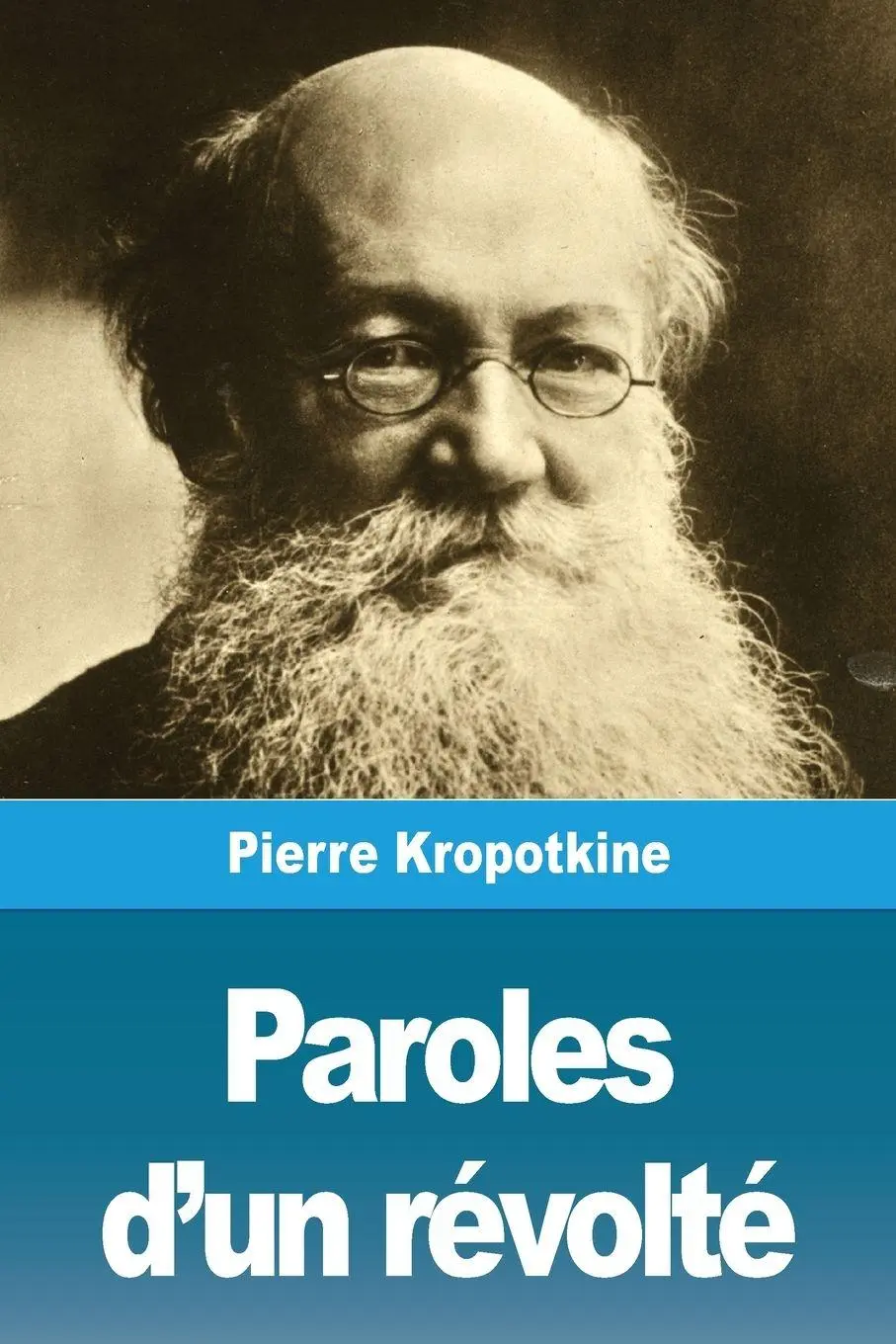 Cover: 9783967877106 | Paroles d'un révolté | Pierre Kropotkine | Taschenbuch | Französisch