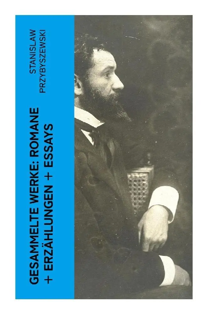 Cover: 9788027387106 | Gesammelte Werke: Romane + Erzählungen + Essays | Przybyszewski | Buch