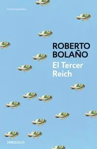 Cover: 9788466337106 | El Tercer Reich | Roberto Bolaño | Taschenbuch | Spanisch | 2018