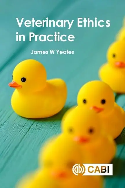 Cover: 9781789247206 | Veterinary Ethics in Practice | James W Yeates | Taschenbuch | 2020