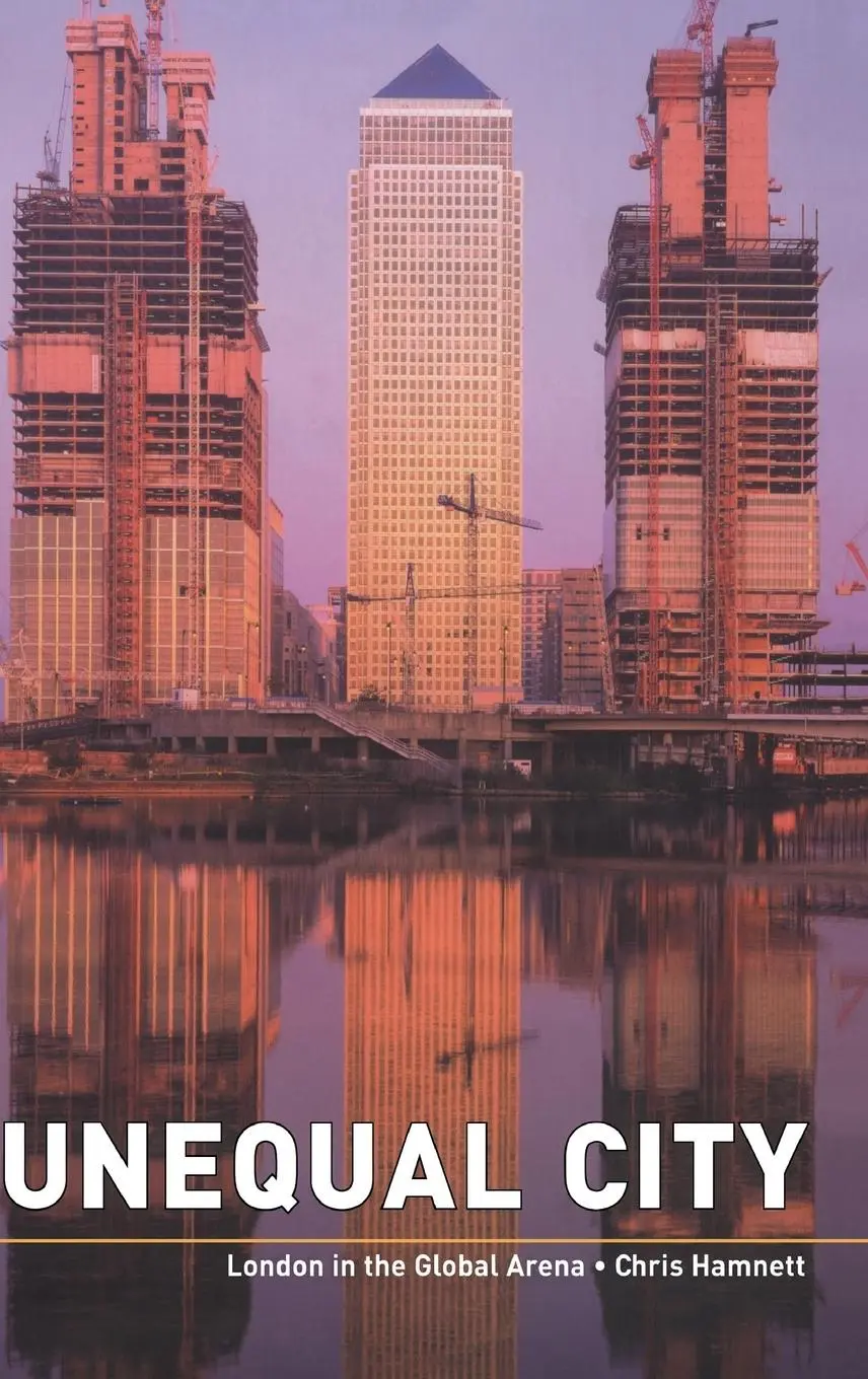 Cover: 9780415317306 | Unequal City | London in the Global Arena | Chris Hamnett | Buch