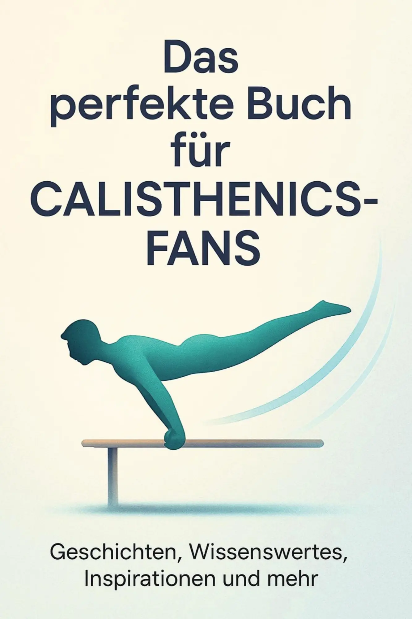 Cover: 9783695367306 | Das perfekte Buch für Calisthenics-Fans | Lucy Maier | Taschenbuch