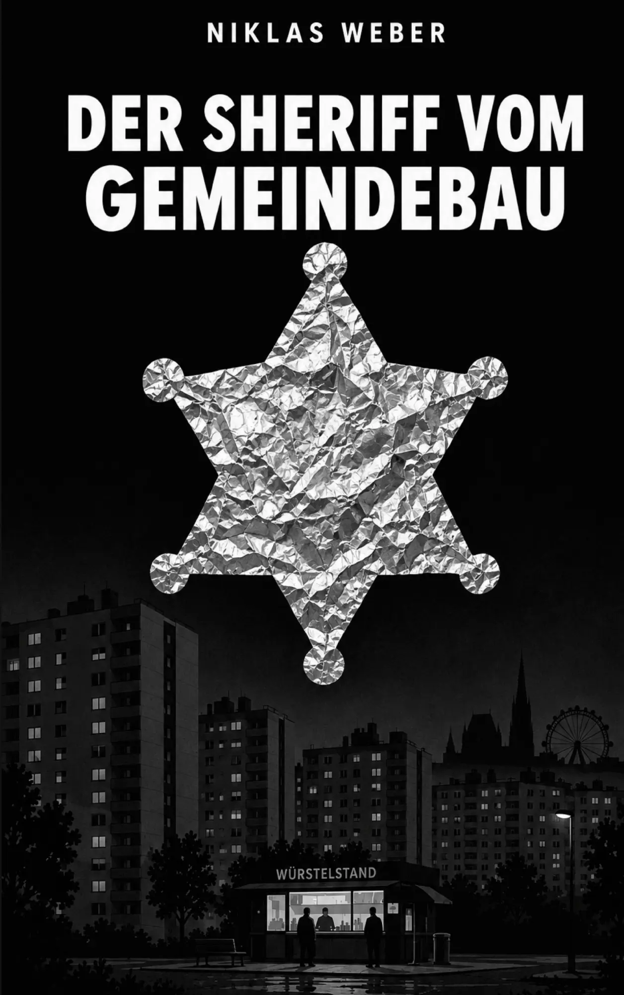 Cover: 9783696737306 | Der Sheriff vom Gemeindebau | Niklas Weber | Taschenbuch | 226 S.