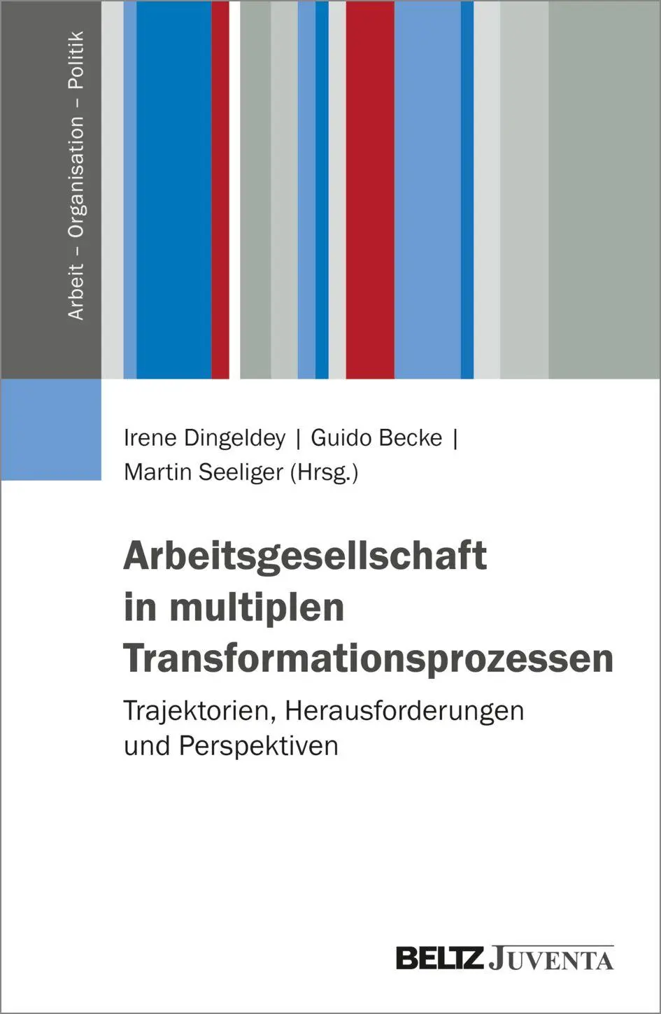 Cover: 9783779997306 | Arbeitsgesellschaft in multiplen Transformationsprozessen | Buch