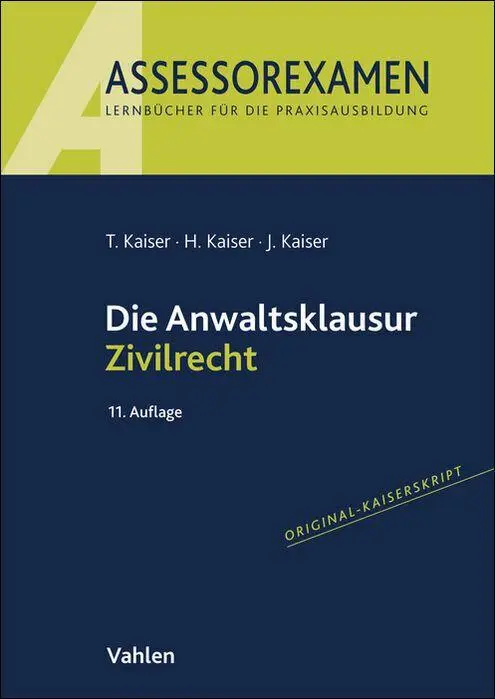 Cover: 9783800677306 | Die Anwaltsklausur Zivilrecht | Torsten Kaiser (u. a.) | Taschenbuch