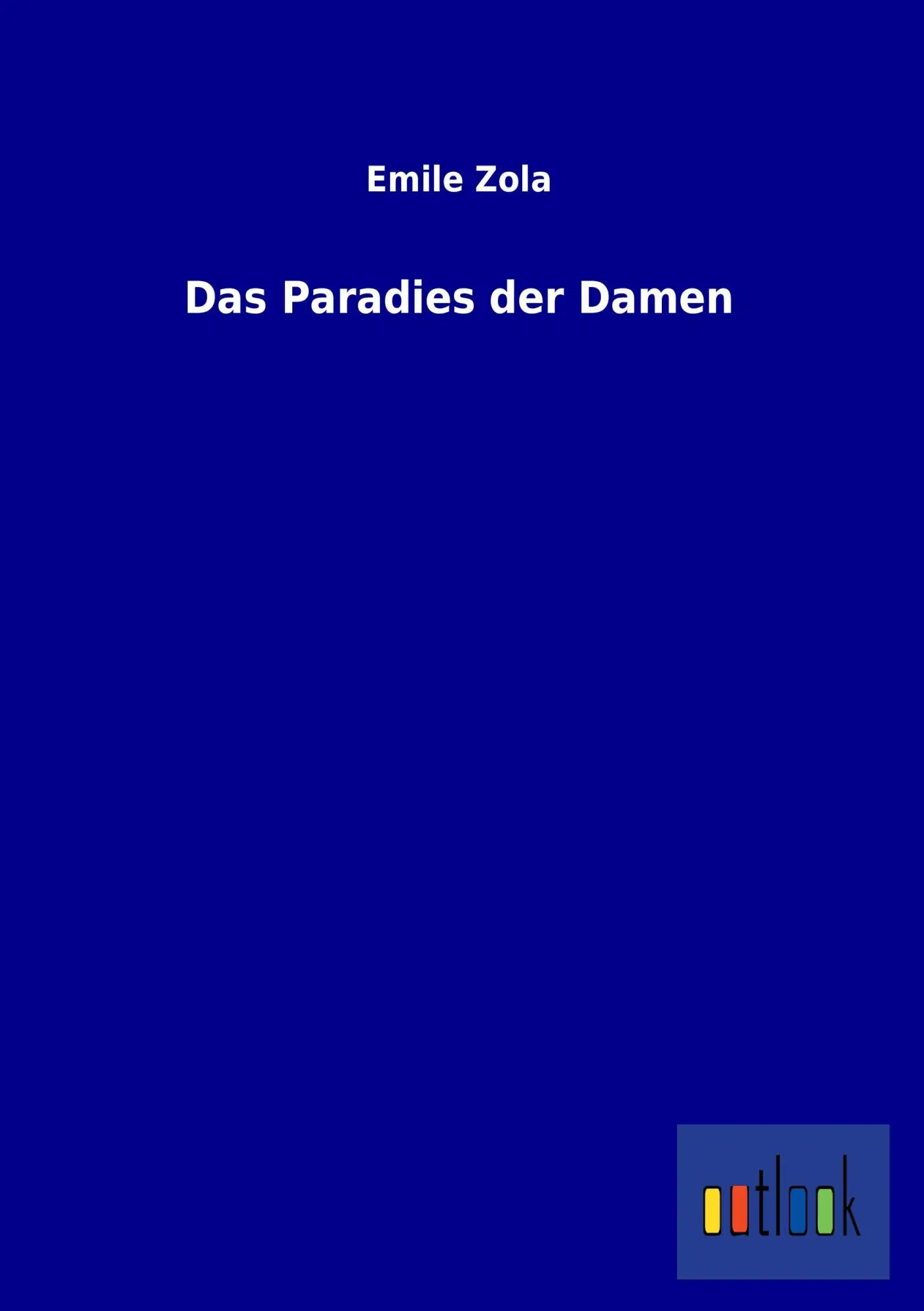 Cover: 9783864037306 | Das Paradies der Damen | Emile Zola | Taschenbuch | 292 S. | Deutsch