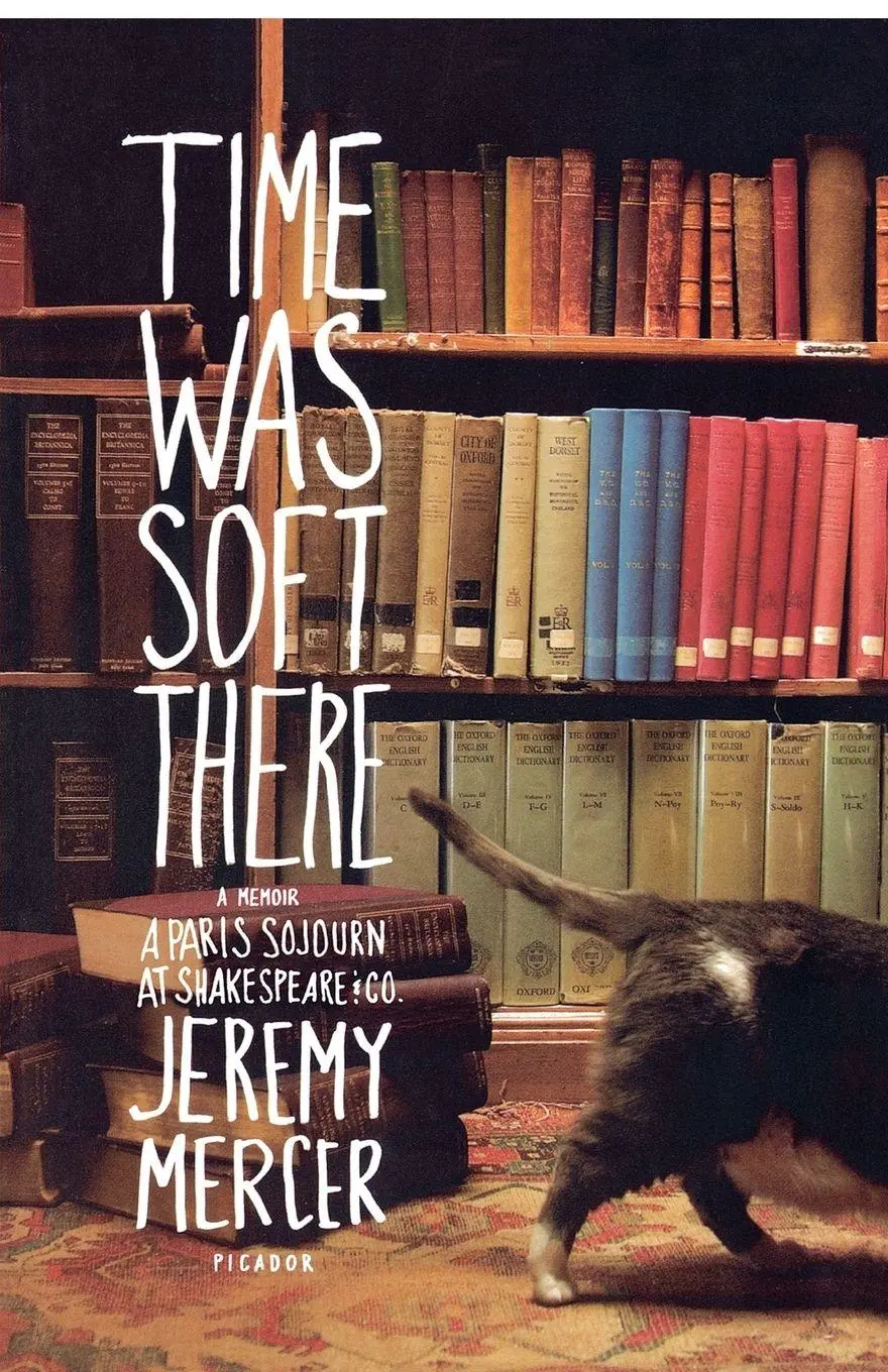 Cover: 9780312347406 | Time Was Soft There | A Paris Sojourn at Shakespeare &amp; Co. | Mercer