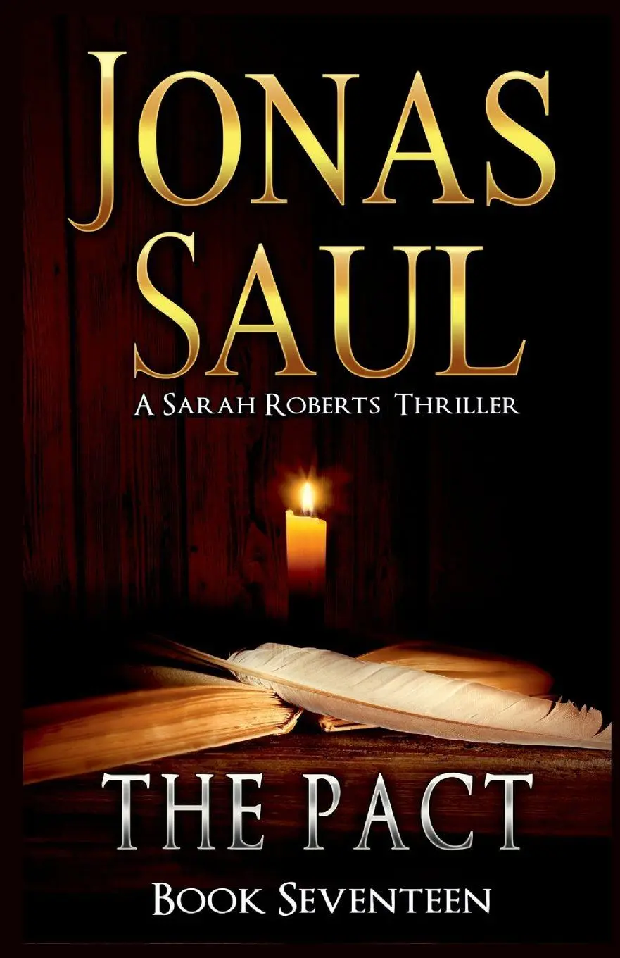 Cover: 9781998047406 | The Pact | A Sarah Roberts Series Book 17 | Jonas Saul | Taschenbuch