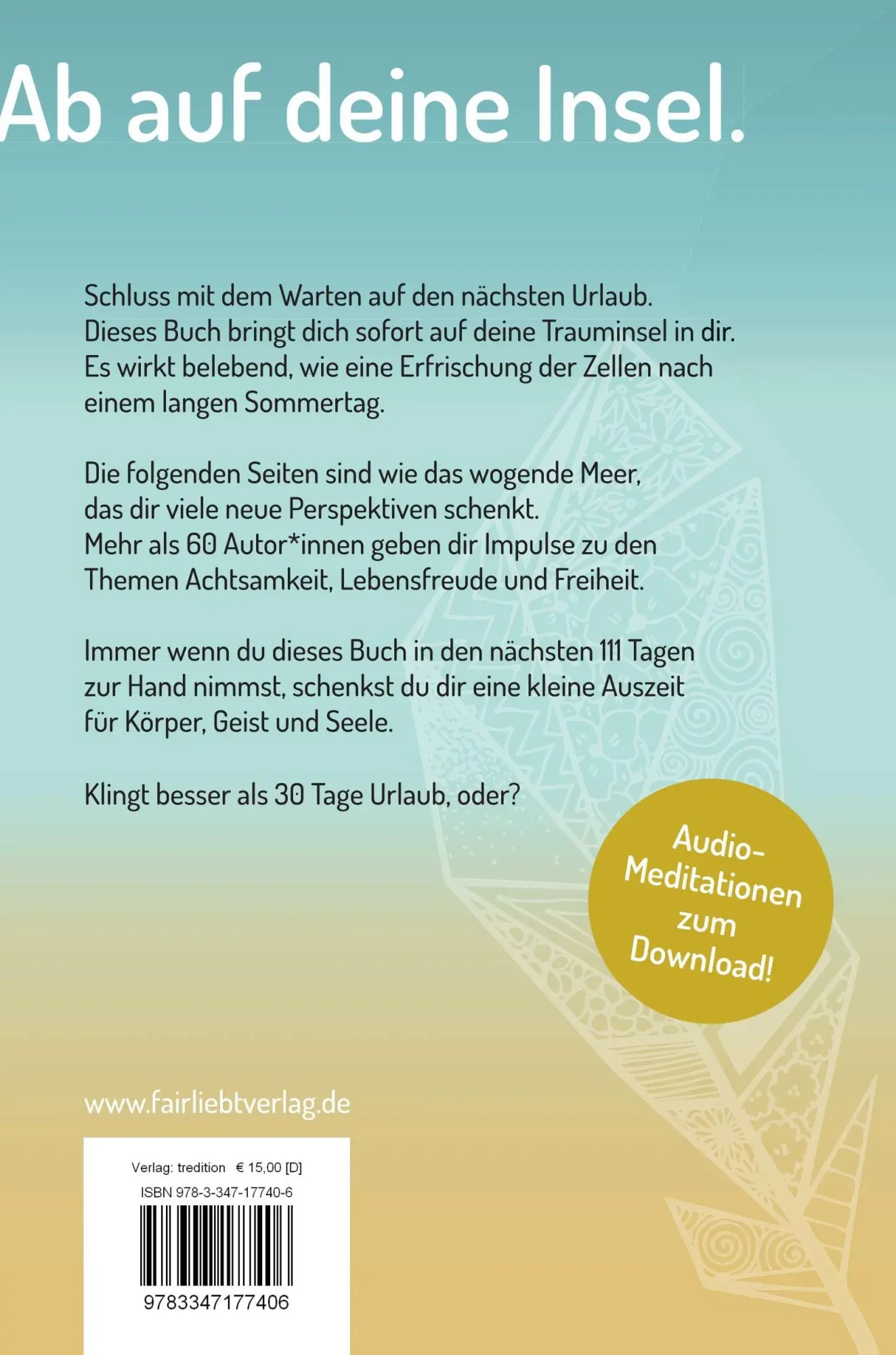 Rückseite: 9783347177406 | Urlaub ist immer! | 111 Tage für mehr Achtsamkeit und Lebensfreude
