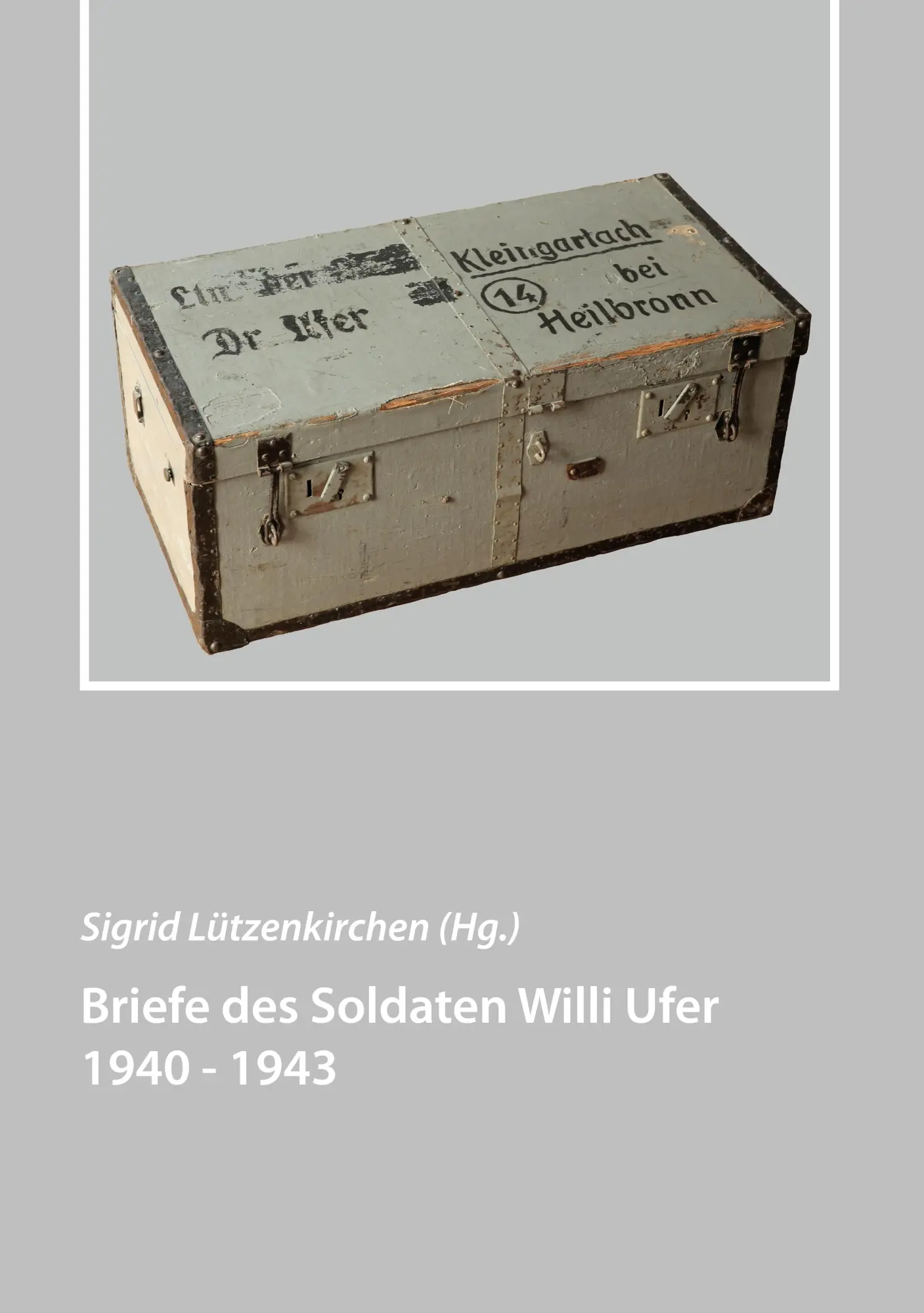 Cover: 9783738607406 | Briefe des Soldaten Willi Ufer 1940 - 1943 | Sigrid Lützenkirchen
