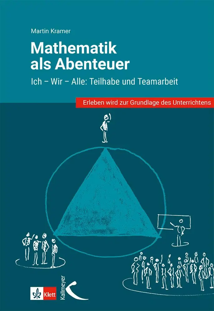 Cover: 9783772717406 | Mathematik als Abenteuer: Ich - Wir - Alle | Martin Kramer | Buch