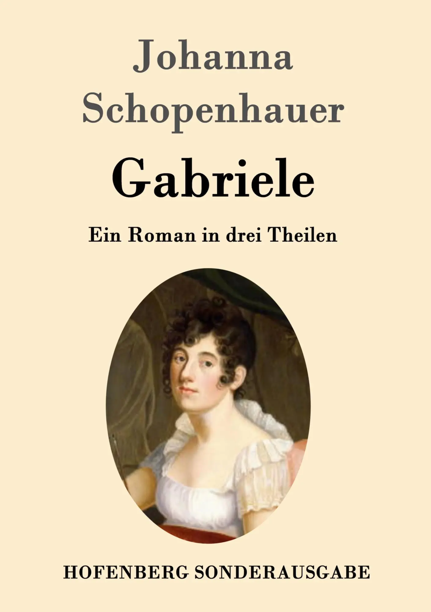 Cover: 9783843097406 | Gabriele | Ein Roman in drei Theilen | Johanna Schopenhauer | Buch