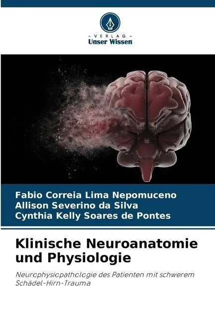 Cover: 9786206437406 | Klinische Neuroanatomie und Physiologie | Nepomuceno (u. a.) | Buch