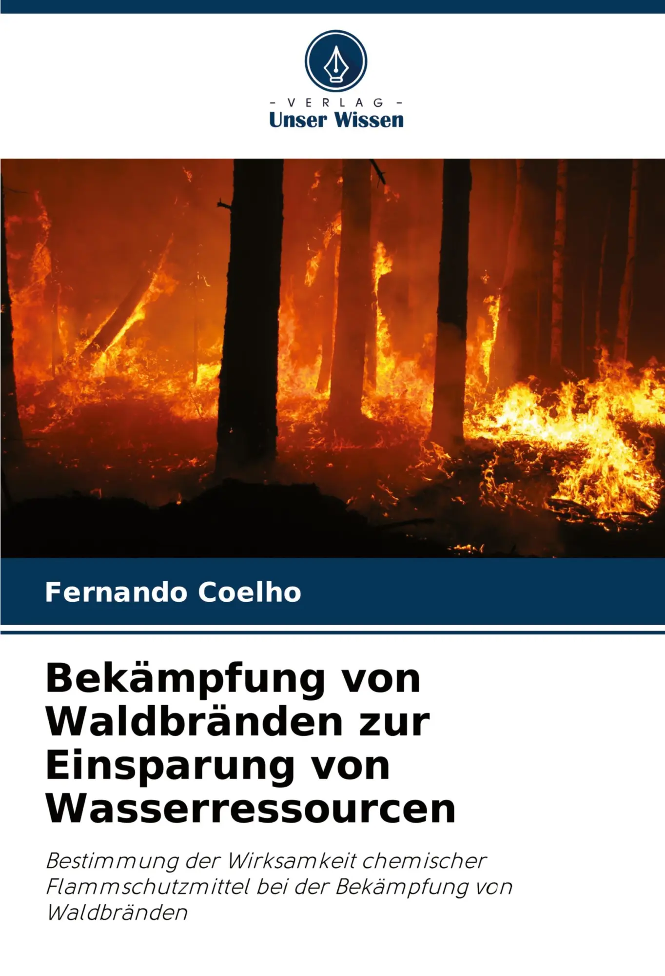 Cover: 9786207667406 | Bekämpfung von Waldbränden zur Einsparung von Wasserressourcen | Buch