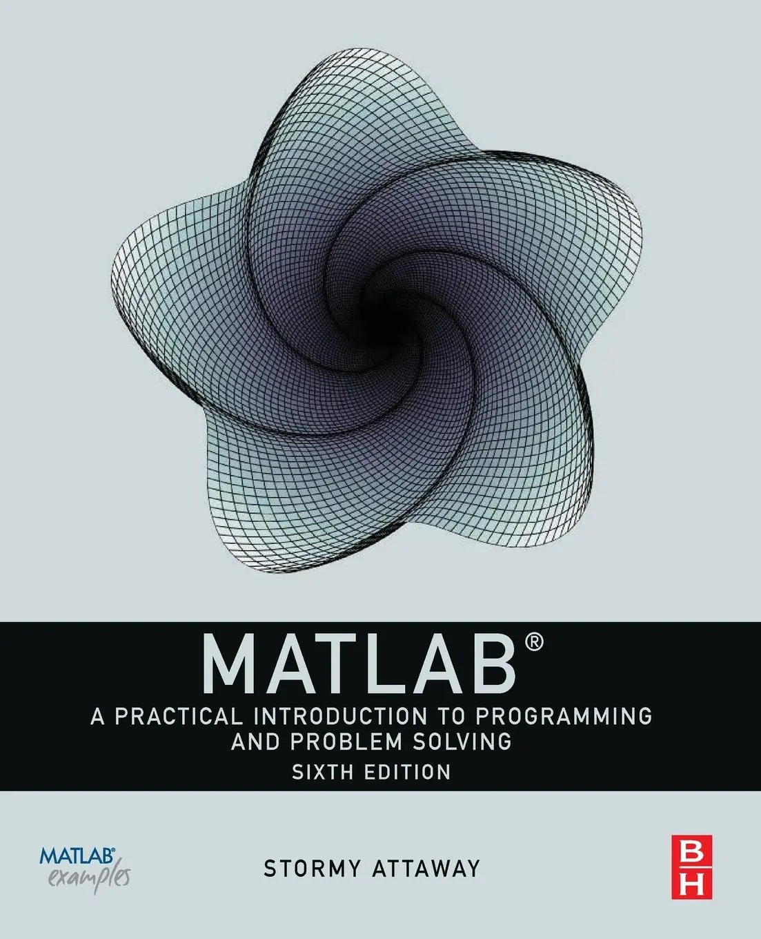 Cover: 9780323917506 | MATLAB | A Practical Introduction to Programming and Problem Solving