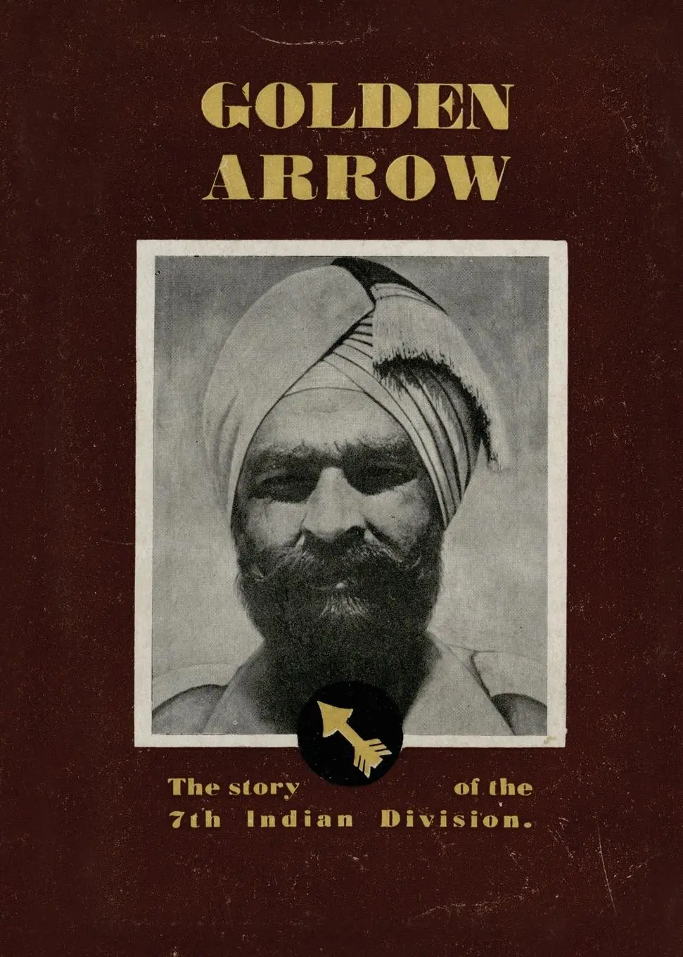 Cover: 9781474537506 | GOLDEN ARROW | The Story of the 7th Indian Division | History | Buch