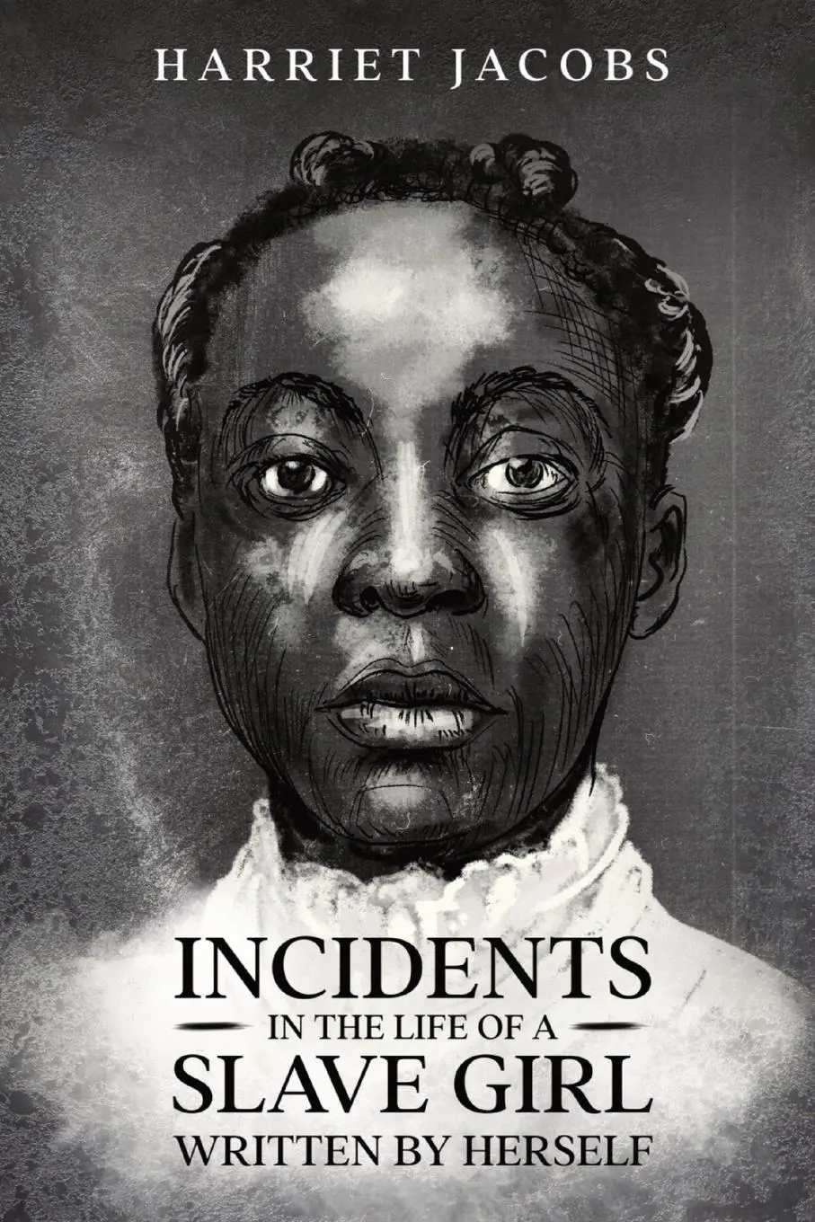 Cover: 9781956527506 | Incidents in the Life of a Slave Girl, Written By Herself | Jacobs